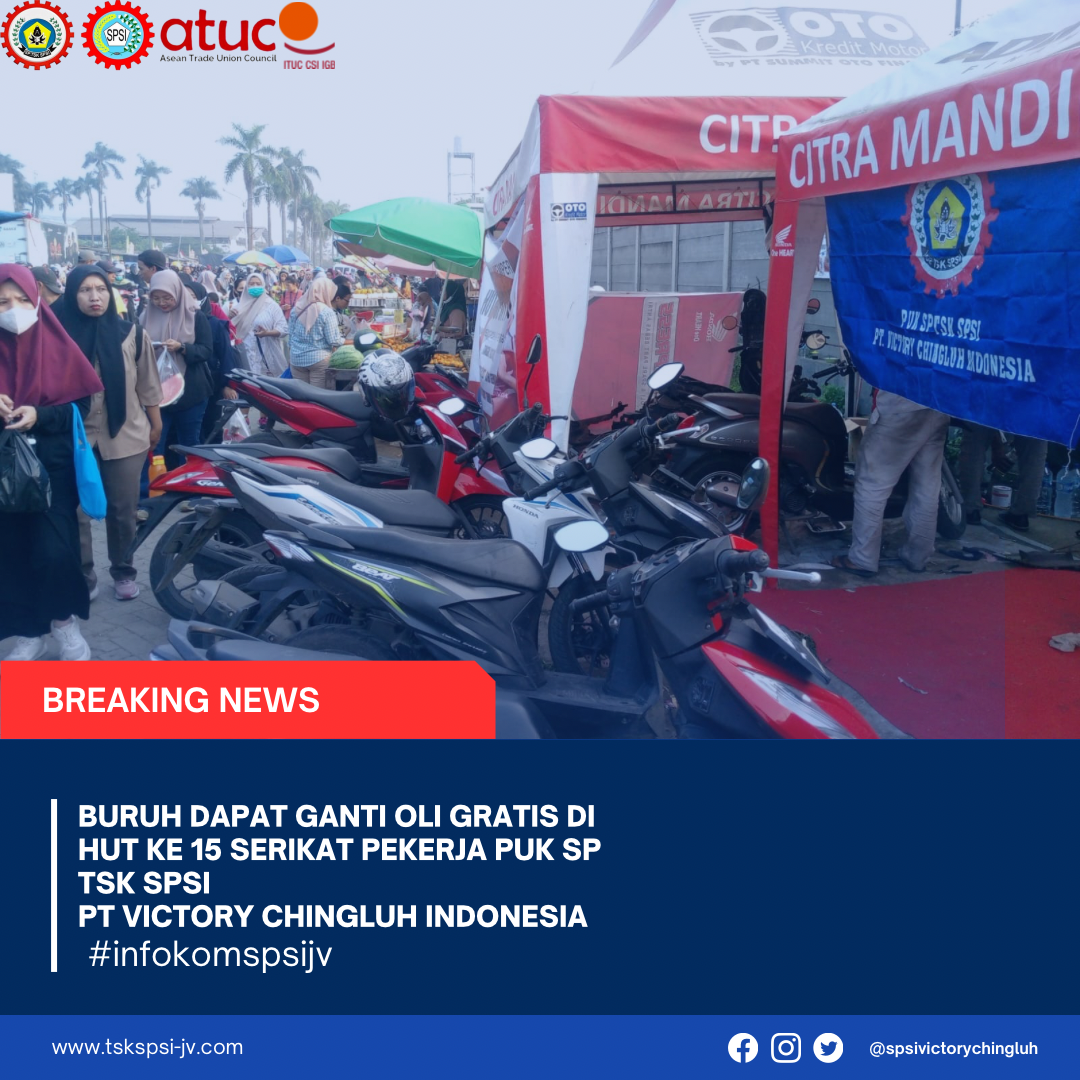 Buruh Dapat Ganti Oli Gratis di HUT ke-15 Serikat Pekerja PUK SP TSK SPSI PT. Victory Chingluh Indonesia
